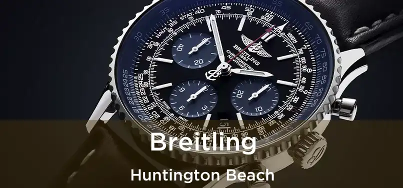 Breitling Huntington Beach